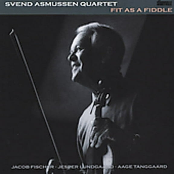 Svend Asmussen - Fit As A Fiddle - Music & Performance - CD