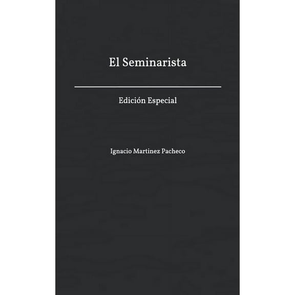 El Seminarista: Edición Especial (Paperback)
