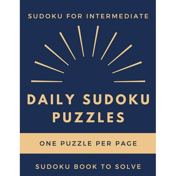 daily sudoku puzzles 200 sudoku puzzles with solution sudoku book to solve sudoku one puzzle per page sudoku for intermediate large print puzzles large print medium level sudoku book paperback walmart com