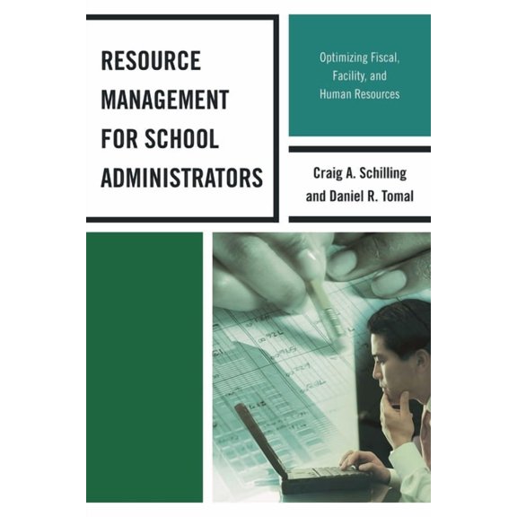 Concordia University Leadership Resource Management for School Administrators: Optimizing Fiscal, Facility, and Human Resources, (Paperback)