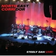 thumbnail image 1 of NORTHEAST CORRIDOR: STEELY DAN LIVE!, 1 of 1