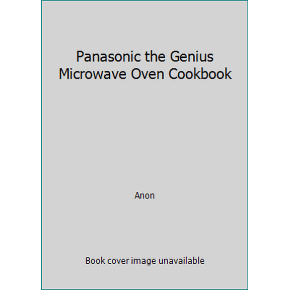 Pre-Owned Panasonic the Genius Microwave Oven Cookbook (Paperback) 0946555052 9780946555055