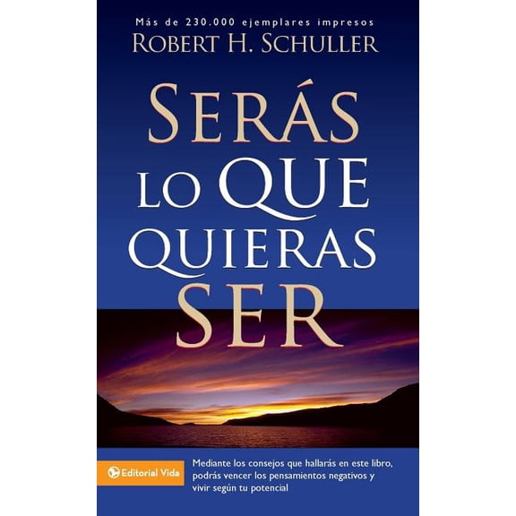 La Ser��s Lo Que Quieras Ser, (Paperback)