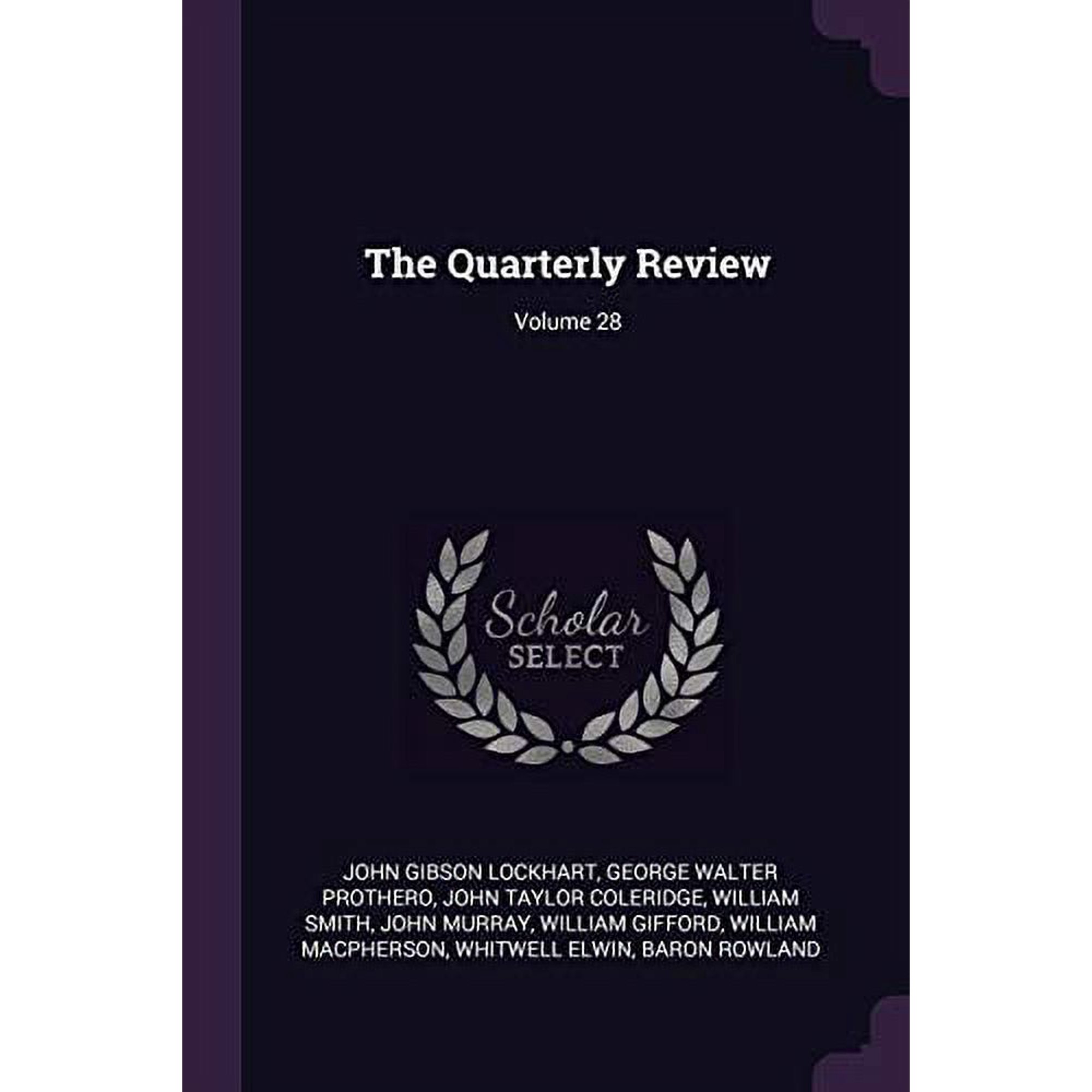 The Quarterly Review; Volume 28 (Paperback)