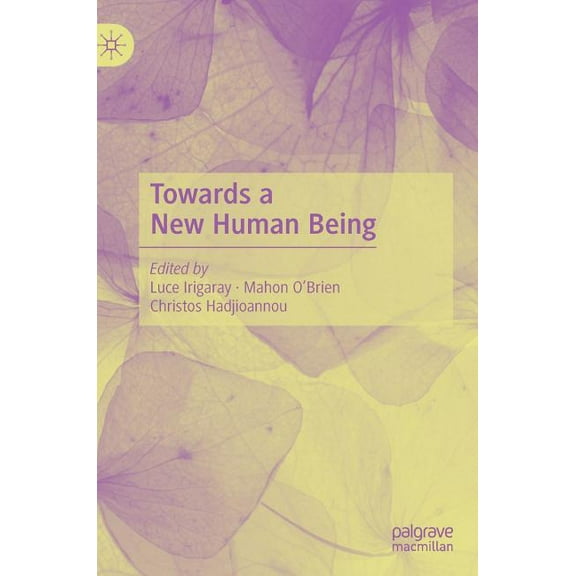 Towards a New Human Being, (Hardcover)