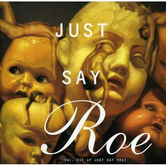 Various Artists - Just Say Roe / Various - Music & Performance - CD