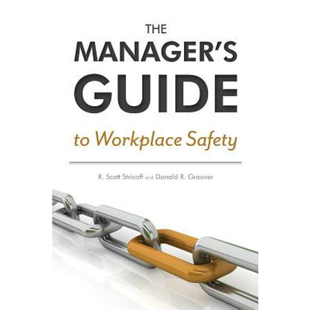 The Manager's Guide to Workplace Safety (Best Safety Slogans For The Workplace)