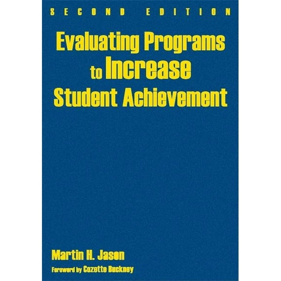 Evaluating Programs to Increase Student Achievement, (Hardcover)