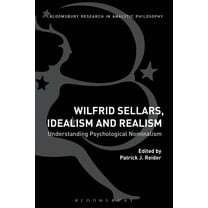 Wilfrid Sellars, Idealism, and Realism, (Hardcover)