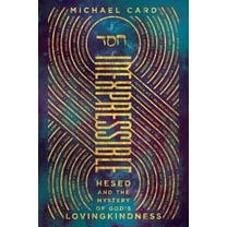 Inexpressible: Hesed and the Mystery of God's Lovingkindness, (Paperback)