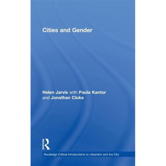 Pre-Owned Routledge Critical Introductions to Urba Cities and Gender, (Hardcover)