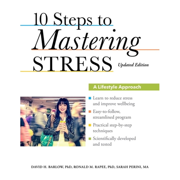 10 Steps to Mastering Stress: A Lifestyle Approach (Updated), (Paperback)