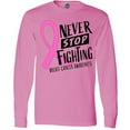 thumbnail image 3 of Inktastic Never Stop Fighting Breast Cancer Awareness Long Sleeve T-Shirt, 3 of 5