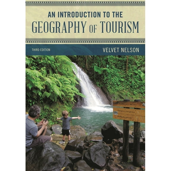 Exploring Geography Introduction to the Geography of Tourism, (Hardcover)