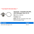 thumbnail image 2 of Thermostat - Compatible with 2000, 2003 Volkswagen Jetta 2.8L V6, 2 of 2