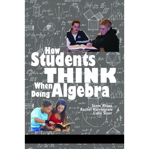 How Students Think When Doing Algebra, (Paperback)