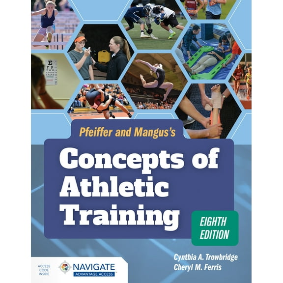 Pfeiffer and Mangus's Concepts of Athletic Training, (Paperback)