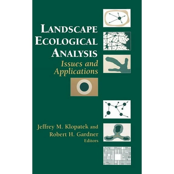 Landscape Ecological Analysis: Issues and Applications, (Hardcover)