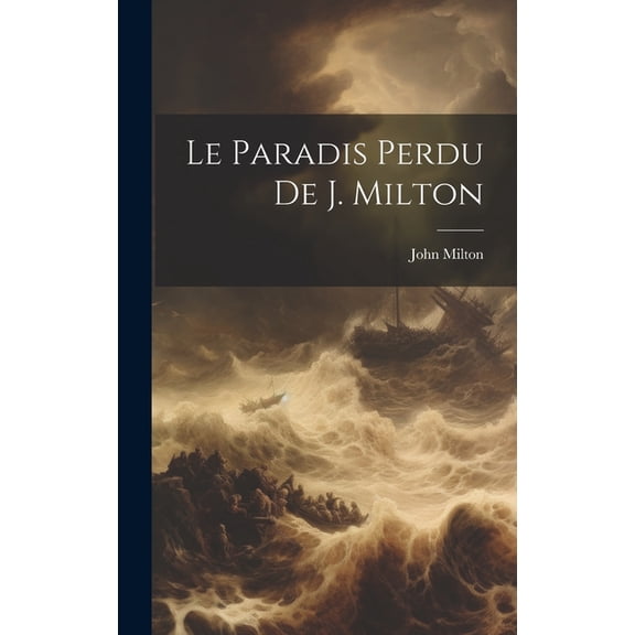 Le Paradis Perdu De J. Milton (Hardcover)