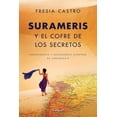 thumbnail image 1 of Libro Surameris Y El Cofre De Los Se Tapa Blanda, Autor Fresia Castro, Editorial Aquari Mexico, 1 of 3