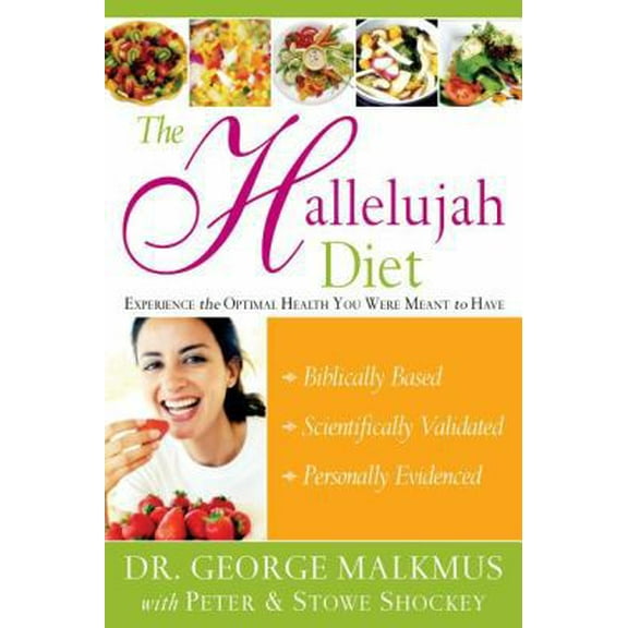 Pre-Owned The Hallelujah Diet (Paperback) 076842321X 9780768423211