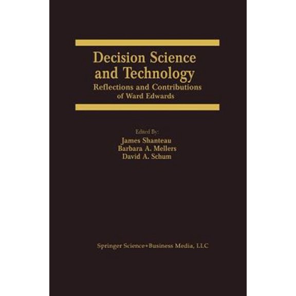 Pre-Owned Decision Science and Technology: Reflections on the Contributions of Ward Edwards, (Paperback)