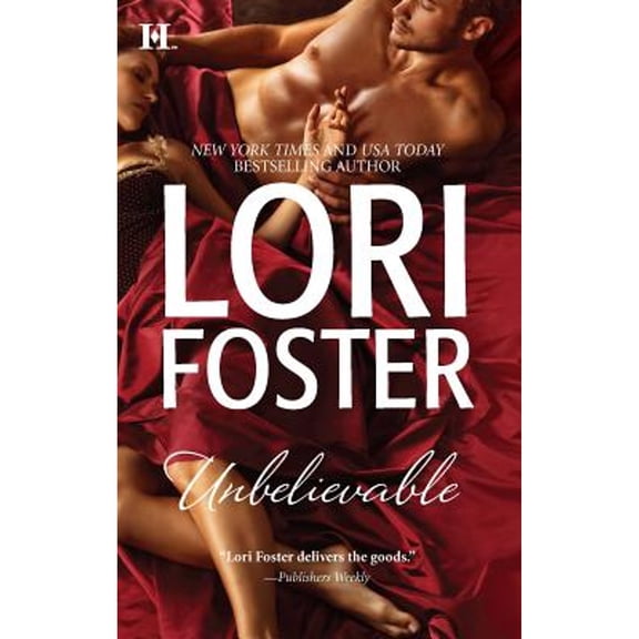 Pre-Owned Unbelievable: An Anthology (Paperback 9780373774913) by Lori Foster