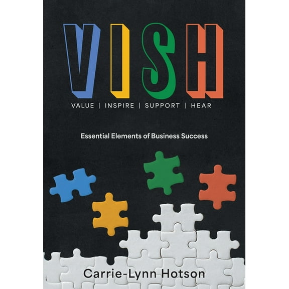 Vish: Essential Elements of Business Success, (Paperback)