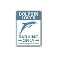 thumbnail image 2 of Dolphin Lover Parking Novelty Sign, Metal Wall Decor - 10x14 inches, 2 of 4