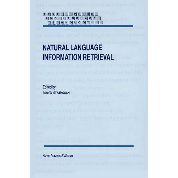 Text, Speech and Language Technology Natural Language Information Retrieval, Book 7, (Paperback)