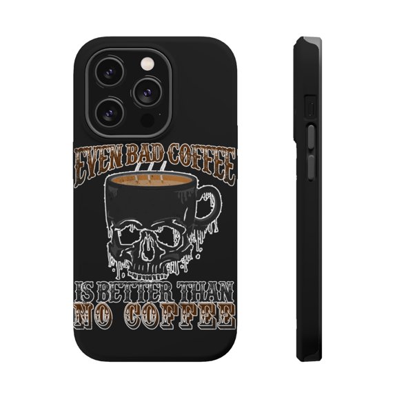 DistinctInk Tough Case for Apple iPhone 15 PRO (6.1" Screen), Compatible with MagSafe Charging - Bad Coffee Better No Coffee