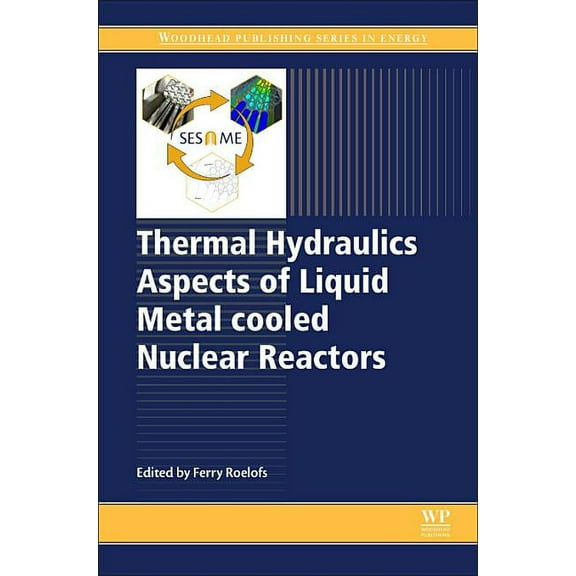 Thermal Hydraulics Aspects of Liquid Metal Cooled Nuclear Reactors, (Paperback)