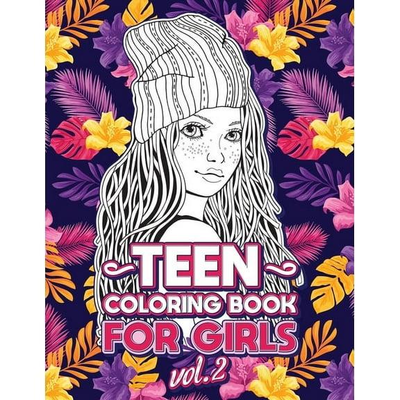 Cool Activities for Teens Teen Coloring Books for Girls: Fun activity book for Older Girls ages 12-14, Teenagers; Detailed Design, Zendoodle, Crea, Book 2, (Paperback)