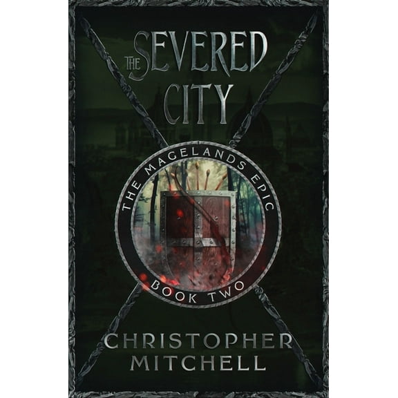 The Magelands Epic The Severed City, Book 2, (Paperback)