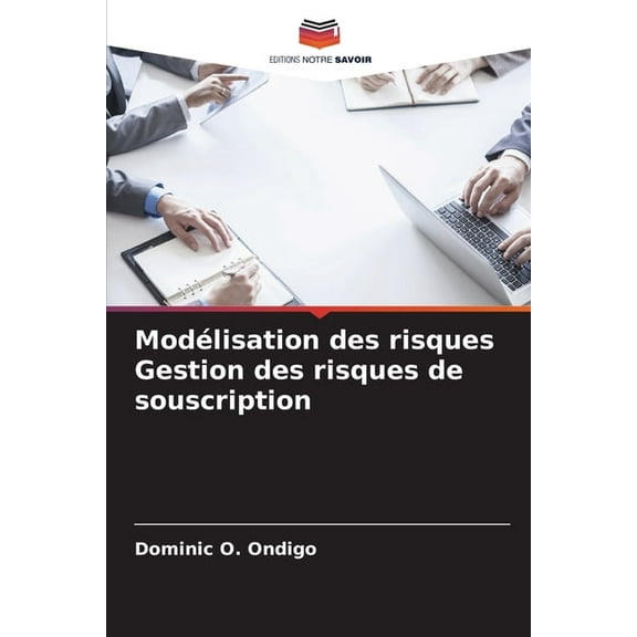 Modélisation des risques Gestion des risques de souscription, (Paperback)