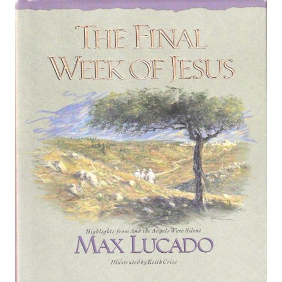 Pre-Owned The Final Week of Jesus (Hardcover) 0880706309 9780880706308