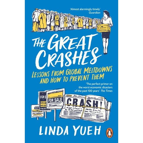 Pre-Owned The Great Crashes: Lessons from Global Meltdowns and How to Prevent Them (Paperback) 024198808X 9780241988084
