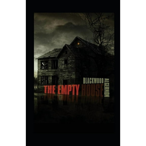 The Empty House and Other Ghost Stories Illustrated (Paperback)