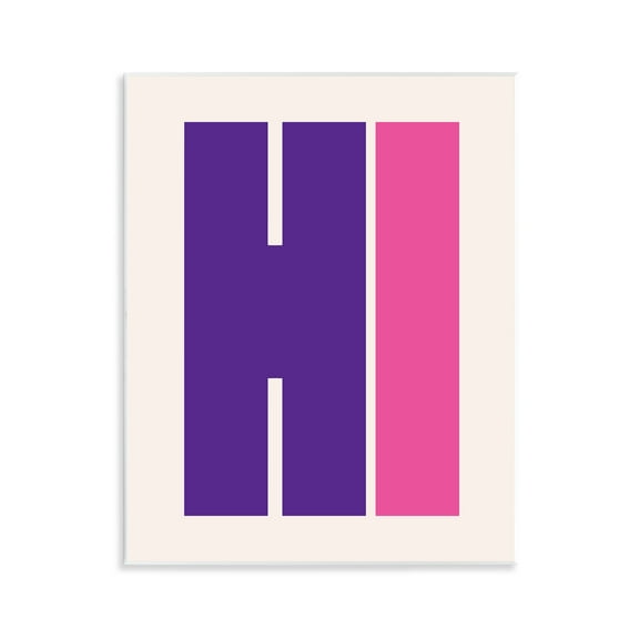 Stupell Industries Hi Contemporary Typography Quotes and Sayings Painting Unframed Art Print Wall Art, 11 x 14