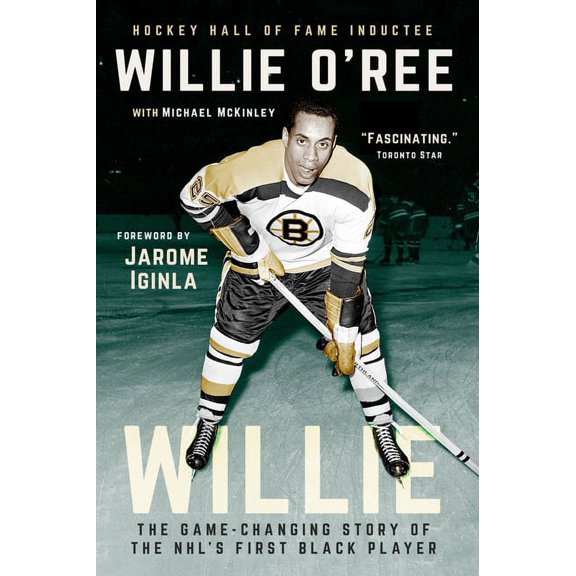 Willie: The Game-Changing Story of the Nhl's First Black Player, (Paperback)