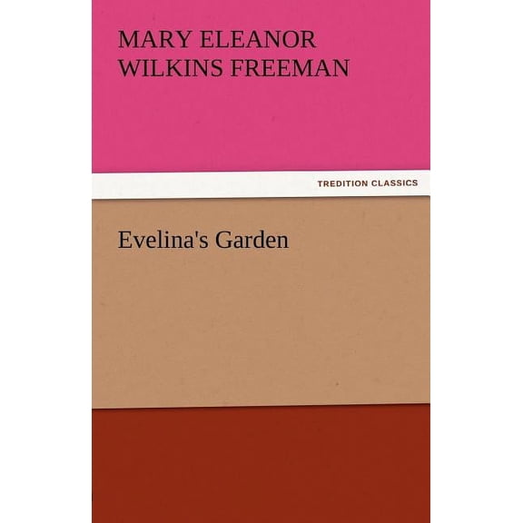 Evelina's Garden, (Paperback)