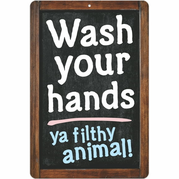 ATX Custom Signs - Funny Bathroom Decor Sign Wash your hands ya filthy animal! - Size 8 x 12
