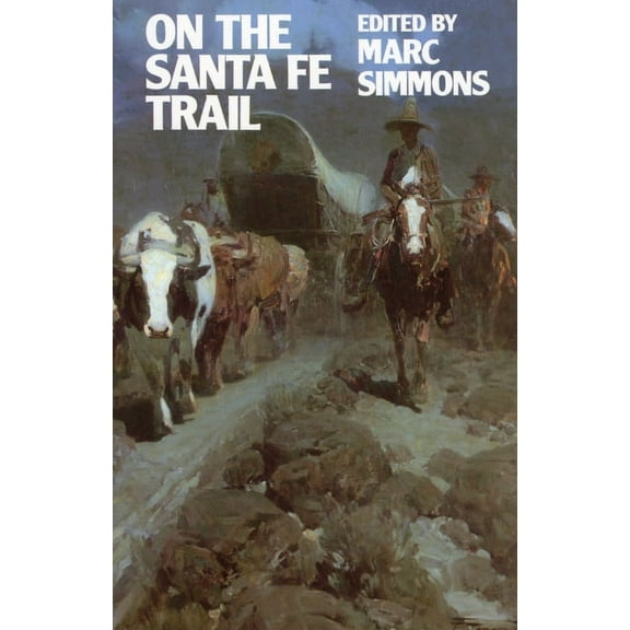 On the Santa Fe Trail - Paperback