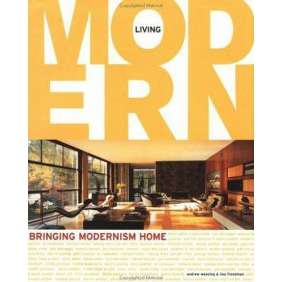 Pre-Owned Living Modern: Bringing Modernism Home (Hardcover) 0811833593 9780811833592