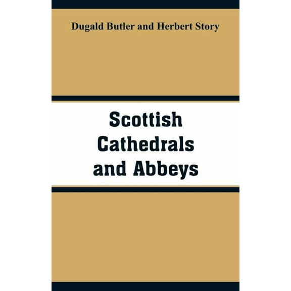 Scottish Cathedrals and Abbeys, (Paperback)