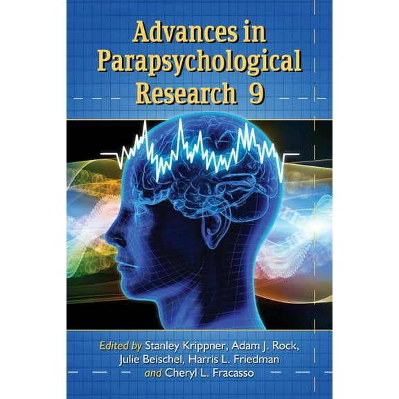 Advances in Parapsychological Research Advances in Parapsychological Research, Volume 9, Book 09, (Paperback)