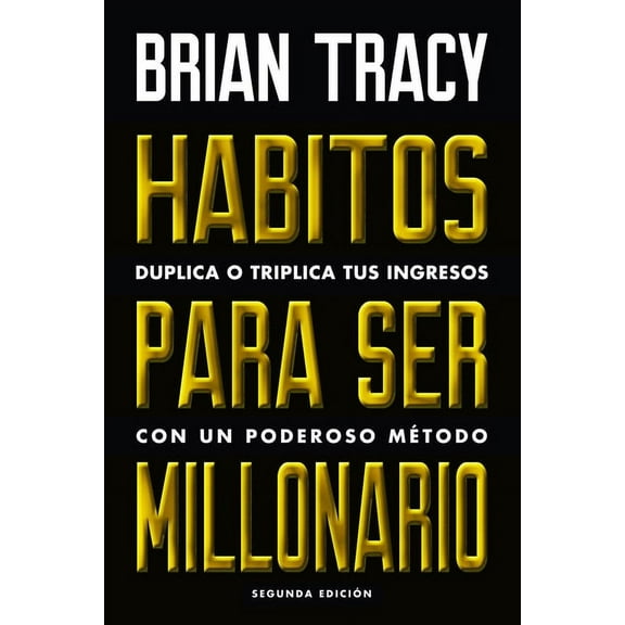 Hábitos Para Ser Millonario (Million Dollar Habits Spanish Edition): Duplica O Triplica Tus Ingresos Con Un Poderoso Mét, (Paperback)