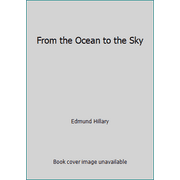 From the Ocean to the Sky [Hardcover - Used]