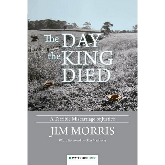 The Day the King Died (Paperback)