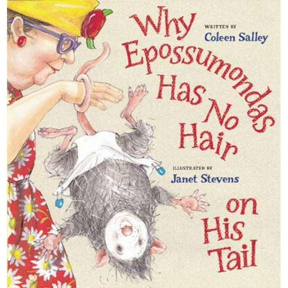 Pre-Owned Why Epossumondas Has No Hair on His Tail (Hardcover) 0152049355 9780152049355